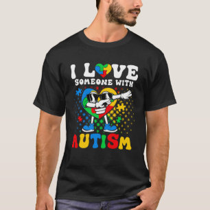 Autistische Kinder Ich liebe jemanden mit Autismus T-Shirt