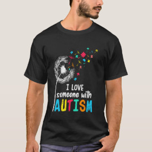 Autistische Menschen ICH LIEBE JEMANDEN MIT AUTISM T-Shirt