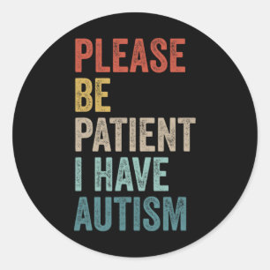 Autistische Neurodidrom Bitte haben Sie einen Runder Aufkleber