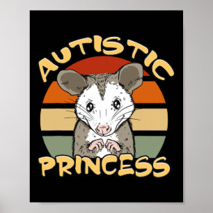 Autistische Prinzessin Niedlich Opossum Autismus B Poster