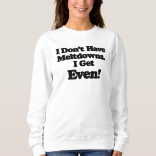 Autistischer Humor, Meltdown, Lustiges Autismushir Sweatshirt