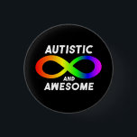 Autistisches und Phantastisches Unendlichkeitssymb Button<br><div class="desc">Lass diese Wahrheitsbombe fallen! Positive Autismus-Botschaft,  die "Autistisch und Phantastisch" mit dem Unendlichkeitssymbol sagt.</div>