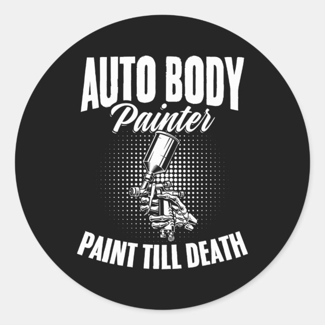 Auto Body Painter Paint Bis zum Tod AutoBody Auto  Runder Aufkleber (Vorderseite)