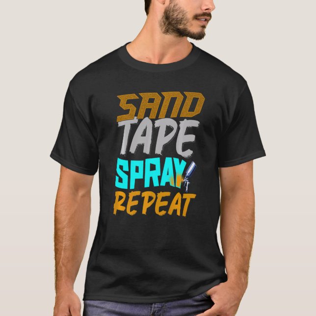 Auto Body Painter Sand Tape Spray Auto Body Techni T-Shirt (Vorderseite)