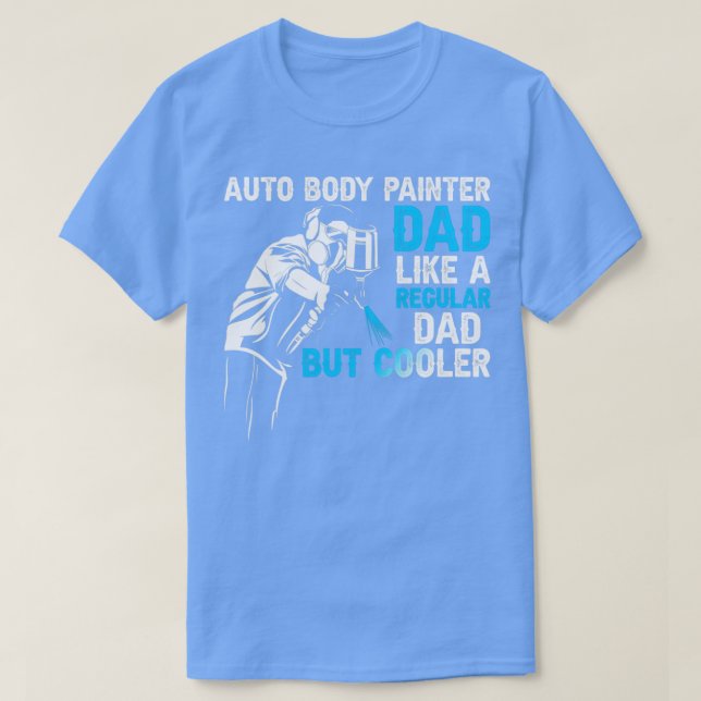 Auto Body Painter Vater T-Shirt (Design vorne)