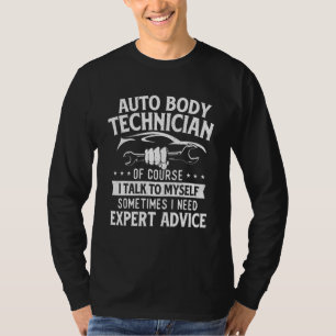 Auto Body Techniker Automotive Finisher Car Cust T-Shirt