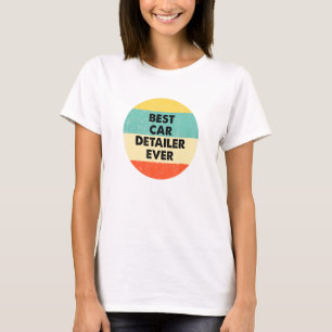 Auto-Detaillierer für jedes Fahrzeug T-Shirt