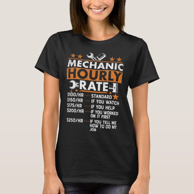 Auto Mechanic Hourly Rate Mechanic T-Shirt (Vorderseite)
