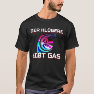 Auto Tuner Outfit Car Mechanische Racing Car Tunin T-Shirt