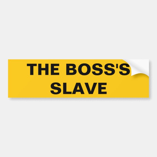 Autoaufkleber Der Sklave des Boss (Vorne)
