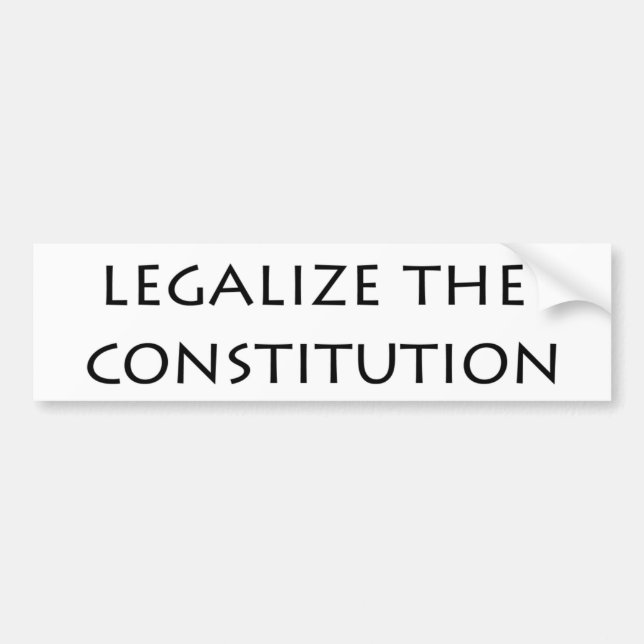 Autoaufkleber - legalisieren Sie die Konstitution (Vorne)