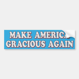 Autoaufkleber "Make America Gracious Again"