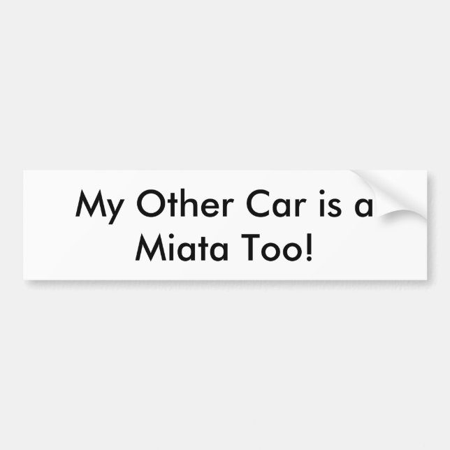 Autoaufkleber: "Mein anderes Auto ist ein Miata Autoaufkleber (Vorne)
