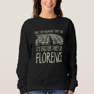 Autobahn Florenz - Italien Reisen Sweatshirt