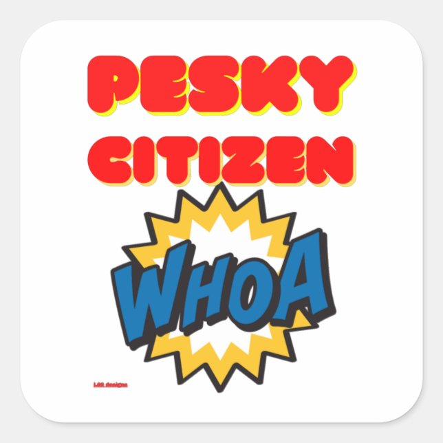 autocollant carré "PESKY CITIZEN" (Devant)