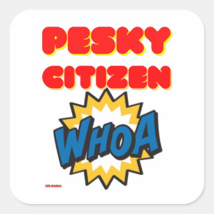 autocollant carré transparent "PESKY CITIZEN"