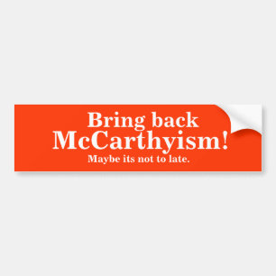Autocollant de butoir "rapportez McCarthyism"