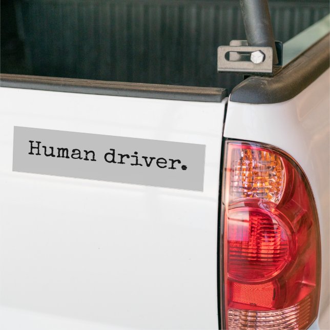 Autocollant de pare-chocs pour conducteur humain (Sur camion)