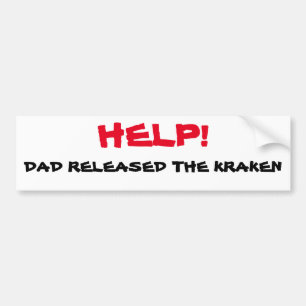 Autocollant De Voiture À l'aide ! Papa A Relâché Le Kraken