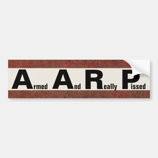Autocollant De Voiture AARP signifie ARMÉ ET VRAIMENT PISSE (Devant)