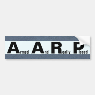 Autocollant De Voiture AARP signifie ARMÉ ET VRAIMENT PISSE