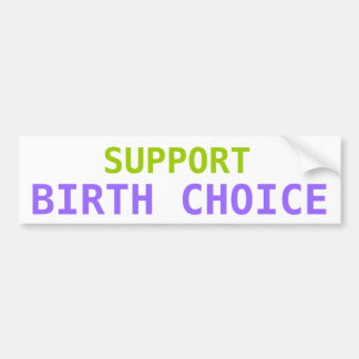 Autocollant De Voiture Adhésif pour pare-chocs de CHOIX de NAISSANCE de