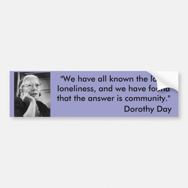 Autocollant De Voiture Adhésif pour pare-chocs de Dorothy Day (Devant)