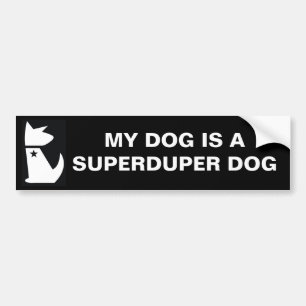 AUTOCOLLANT DE VOITURE ADHÉSIF POUR PARE-CHOCS SUPERDUPER DE CHIEN