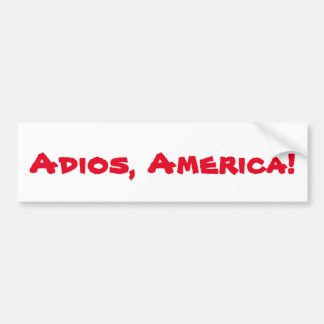 Autocollant De Voiture "Adios, adhésif pour pare-chocs de l'Amérique"