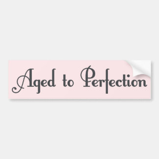 Autocollant De Voiture Âgé à la perfection !