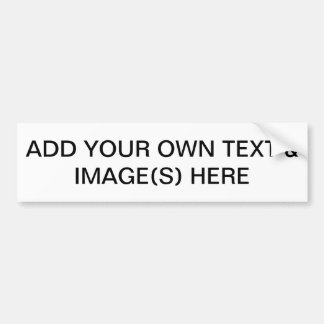 AUTOCOLLANT DE VOITURE AJOUTEZ VOTRE PROPRES TEXTE ET IMAGES ICI