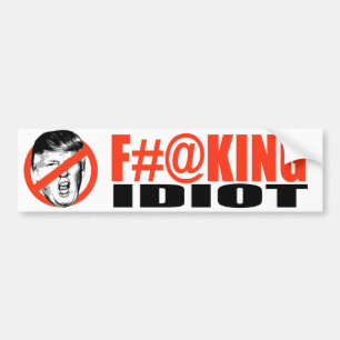 Autocollant De Voiture Anti-Atout - idiot de F-ing - .png