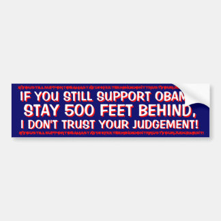 AUTOCOLLANT DE VOITURE ANTI OBAMA-IF VOUS SOUTENEZ TOUJOURS OBAMA
