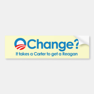 Autocollant De Voiture Anti-Obama - il prend Carter pour obtenir Reagan