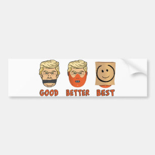 Autocollant De Voiture Anti Trump : Good,better,best