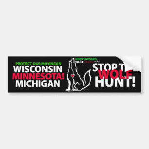 AUTOCOLLANT DE VOITURE ARRÊTEZ LA CHASSE MINNESOTA - MA'IINGAN À LOUP