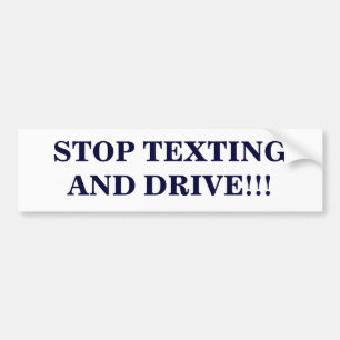 Autocollant De Voiture "Arrêtez le service de mini-messages et conduisez"