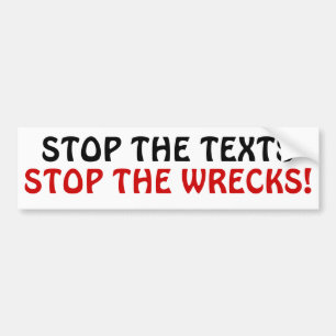 Autocollant De Voiture Arrêtez les textes arrêtent les épaves !