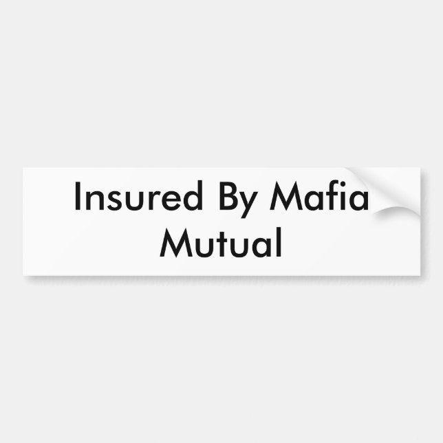 Autocollant De Voiture Assuré par la Mafia mutuelle (Devant)