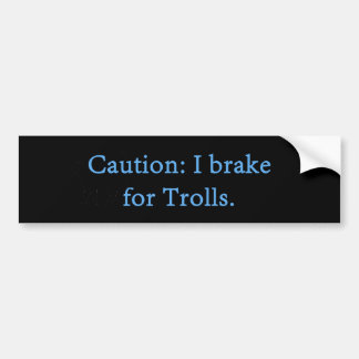 Autocollant De Voiture Attention Je Freins Pour Les Trolls