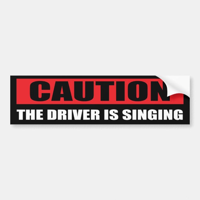 Autocollant De Voiture Attention ! Le conducteur chante (Devant)