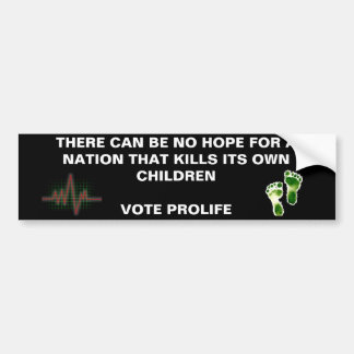 Autocollant De Voiture Aucun espoir - vote Prolife - customisé