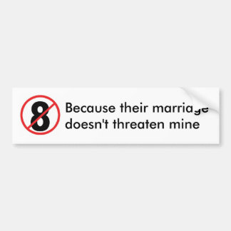 Autocollant De Voiture aucuns 8, puisque leur marriagedoesn't menacent le