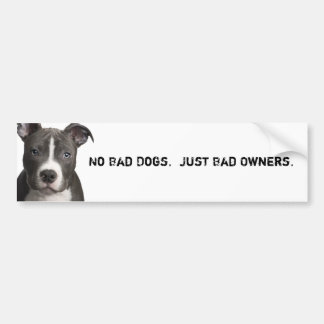 Autocollant De Voiture Aucuns chiens du mauvais. Juste mauvais