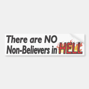 Autocollant De Voiture Aucuns non-croyants dans l'enfer - Bumpersticker