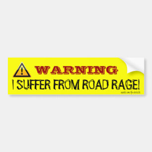 AUTOCOLLANT DE VOITURE AVERTISSANT JE SOUFFRE DE LA RAGE DE ROUTE