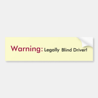 Autocollant De Voiture Avertissement :  Conducteur légalement aveugle !
