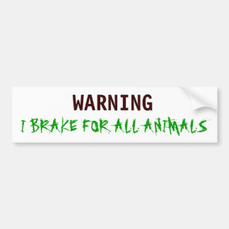 AUTOCOLLANT DE VOITURE AVERTISSEMENT, JE FREINE POUR TOUS LES ANIMAUX