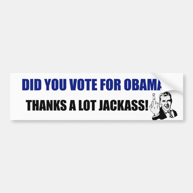 Autocollant De Voiture Avez-vous voté pour Obama ? Merci âne beaucoup ! (Devant)