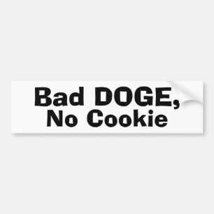 Autocollant De Voiture Bad DOGE, pas de biscuit